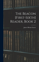 Beacon [First-Sixth] Reader, Book 2