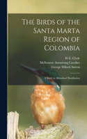 Birds of the Santa Marta Region of Colombia