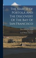 March Of Portolá And The Discovery Of The Bay Of San Francisco