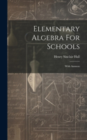 Elementary Algebra For Schools