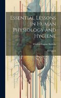 Essential Lessons in Human Physiology and Hygiene