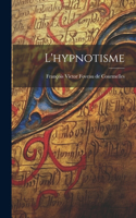 L'hypnotisme