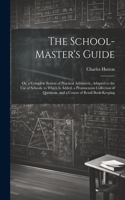 School-Master's Guide