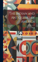 The Indian and Antiquities of America