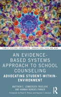 Evidence-Based Systems Approach to School Counseling