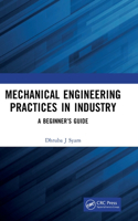 Mechanical Engineering Practices in Industry
