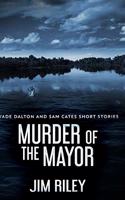 Murder Of The Mayor