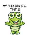 My Patronus Is A Turtle: Cute Turtle Lovers Journal / Notebook / Diary / Birthday Gift (6x9 - 110 Blank Lined Pages)