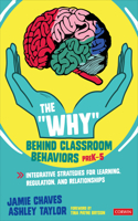 Why Behind Classroom Behaviors, Prek-5