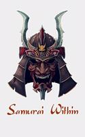 Samurai Within: Samurai Warrior Bushido Mask Japanese Oni Sketchbook/Sticker Book for Boys or Girls Happy Birthday Journal Gift 100 Notebook Lined Pages