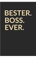 Bester Boss Ever: A5 Blanko - Notebook - Notizbuch - Taschenbuch - Journal - Tagebuch - Ein lustiges Geschenk für die Besten Männer Der Welt