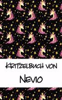 Kritzelbuch von Nevio: Kritzel- und Malbuch mit leeren Seiten für deinen personalisierten Vornamen