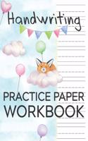 Handwriting Practice Paper Workbook