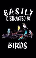 Easily Distracted By Birds: Animal Nature Collection