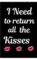 I Need To Return All The Kisses: Bachelorette Party Messages and Games Planner - Engagement or Bachelorette Celebrations, Party, Events - Suitable to Write in - Party Memory Book Ke