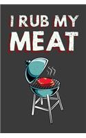 I Rub My Meat