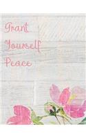 Grant Yourself Peace