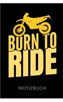 Born to Ride Notizbuch: Geschenkidee Für Dirt Bike Fahrer Und Motorradfahrer - Notizbuch Mit 110 Linierten Seiten - Format 6x9 Din A5 - Soft Cover Matt - Klick Auf Den Auto