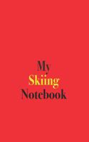My Skiing Notebook: Blank Lined Notebook for Skiing