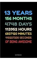 13 Years of Being Awesome Notebook