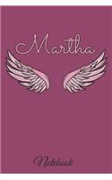 Martha Notebook: A beautiful personalized angel wings soft cover notebook with 100 lined pages in 6x9 inch format. Personal Diary Personalized Journal Customized Jou