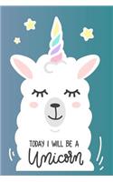 Llamicorn - Today I will be A Unicorn Mid Year Academic Diary For Teachers, Students & Parents