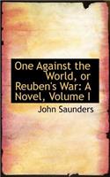 One Against the World, or Reuben's War