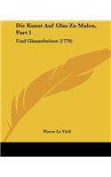 Die Kunst Auf Glas Zu Malen, Part 1