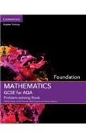 GCSE Mathematics for Aqa Foundation Problem-Solving Book