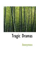 Tragic Dramas