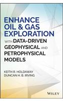 Enhance Oil and Gas Exploration with Data-Driven Geophysical and Petrophysical Models