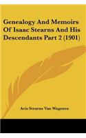 Genealogy and Memoirs of Isaac Stearns and His Descendants Part 2 (1901)