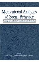 Motivational Analyses of Social Behavior