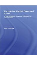 Currencies, Capital Flows and Crises