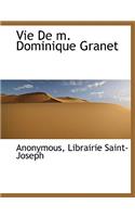 Vie de M. Dominique Granet