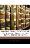 Lettres Choisies De Messieurs De L'académie Françoise
