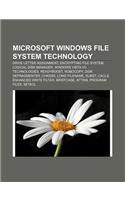 Microsoft Windows File System Technology: Drive Letter Assignment, Encrypting File System, Logical Disk Manager, Windows Vista I-O Technologies(English)