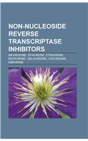 Non-Nucleoside Reverse Transcriptase Inhibitors: Nevirapine, Efavirenz, Etravirine, Rilpivirine, Delavirdine, Atevirdine, Emivirine(English)