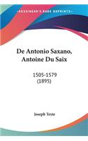 De Antonio Saxano, Antoine Du Saix