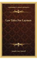 Law Tales for Laymen