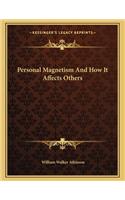 Personal Magnetism and How It Affects Others
