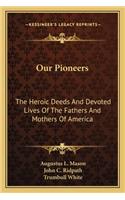 Our Pioneers