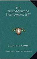 The Philosophy of Phenomena 1897