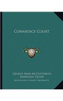 Cowardice Court