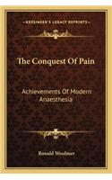 The Conquest Of Pain