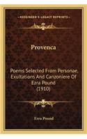 Provenca: Poems Selected from Personae, Exultations and Canzoniere of Ezra Pound (1910)(English)
