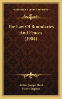 Law of Boundaries and Fences (1904)