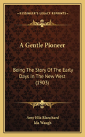 Gentle Pioneer