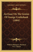 An Essay On The Genius Of George Cruikshank (1884)