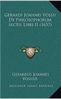 Gerardi Joannis Vossii De Philosophorum Sectis Libri II (1657)